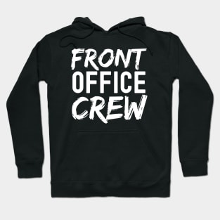 Front Office Crew Hoodie